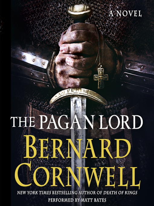 Title details for The Pagan Lord by Bernard Cornwell - Wait list